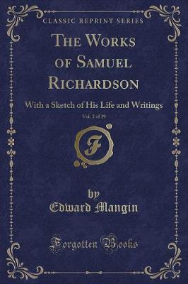 Book cover for The Works of Samuel Richardson, Vol. 2 of 19