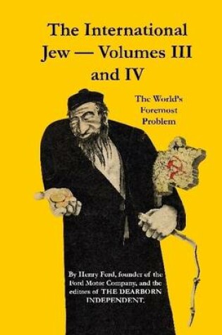 Cover of The International Jew Volumes III and IV