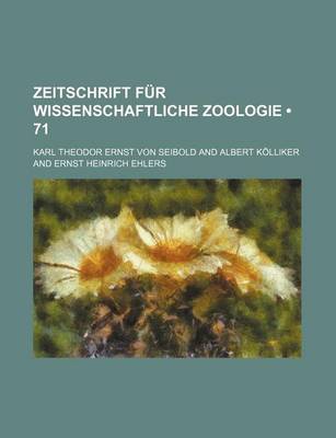 Book cover for Zeitschrift Fur Wissenschaftliche Zoologie (71)