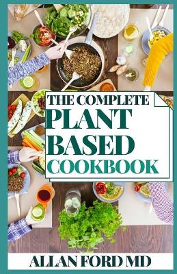 Book cover for The Complete Plant Based Cookbook