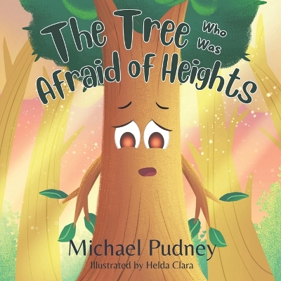 Cover of The Tree Who Was Afraid Of Heights