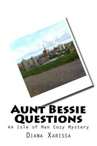 Cover of Aunt Bessie Questions
