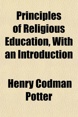 Book cover for Principles of Religious Education, with an Introduction