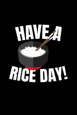 Book cover for Have a Rice Day!