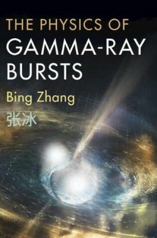 Cover of The Physics of Gamma-Ray Bursts