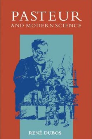 Cover of Pasteur and Modern Science