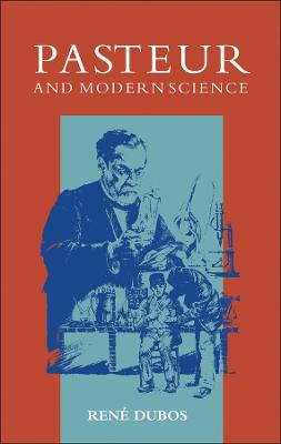 Cover of Pasteur and Modern Science