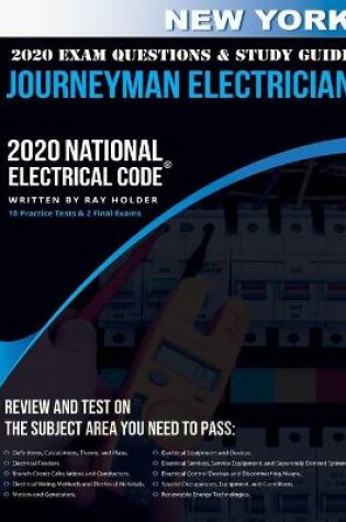 Cover of New York 2020 Journeyman Electrician Exam Questions and Study Guide