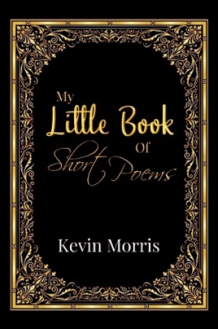 Cover of My Little Book Of Short Poems