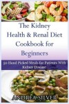 Book cover for The Kidney Health and Renal Diet Cookbook for Beginners