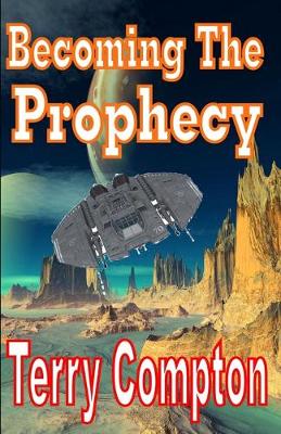 Cover of Becoming the Prophecy