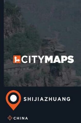 Cover of City Maps Shijiazhuang China