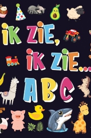 Cover of Ik Zie, Ik Zie...ABC