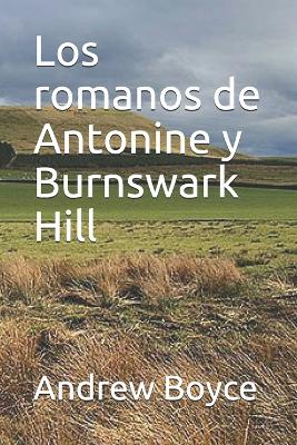 Cover of Los romanos de Antonine y Burnswark Hill