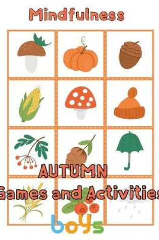 Cover of Mindfulness Autumn Games and activities Boys
