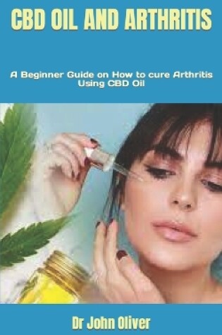 Cover of CBD Oil and Arthritis