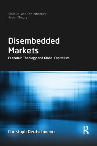 Cover of Disembedded Markets