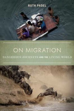 Cover of On Migration: Dangerous Journeys and the Living World