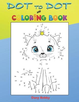 Book cover for DOT TO DOT and COLORING BOOK