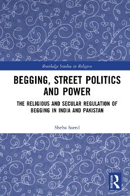 Book cover for Begging, Street Politics and Power