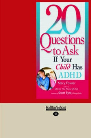 Cover of 20 Questions To Ask If Your Child Has ADHD