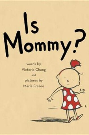 Cover of Is Mommy...?