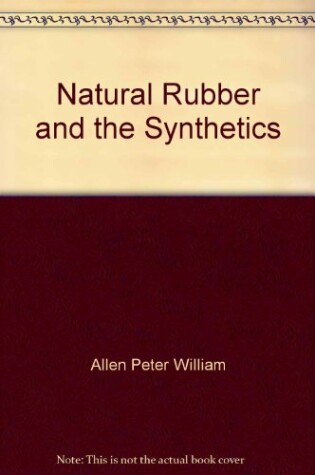 Cover of Allen Natural *Rubber* and the Synthetic