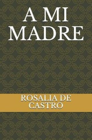Cover of A Mi Madre