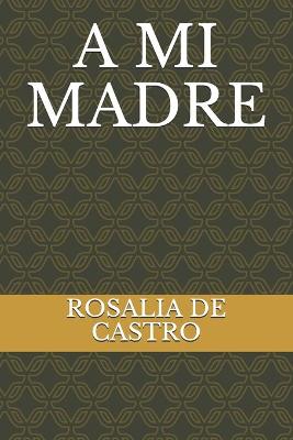 Book cover for A Mi Madre