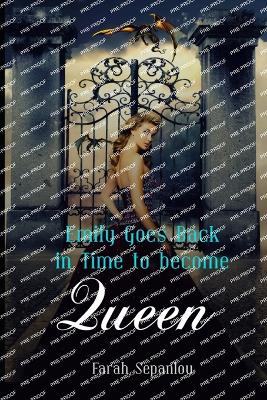Book cover for Emily Goes Back in Time to Become Queen