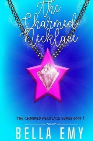 Cover of The Charmed Necklace