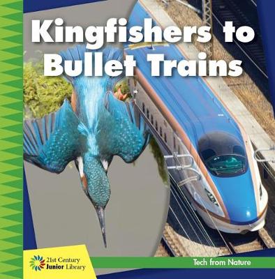 Book cover for Kingfishers to Bullet Trains