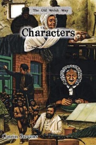 Cover of Old Welsh Way, The: Characters