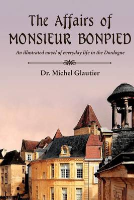 Book cover for The Affairs of Monsieur Bonpied