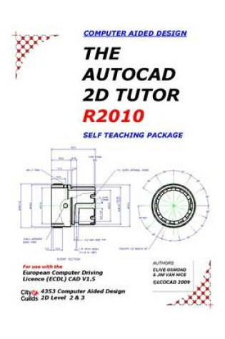 Cover of The Autocad 2D Tutor Release 2010 Self Teaching Package