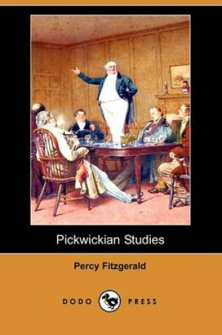 Cover of Pickwickian Studies (Dodo Press)