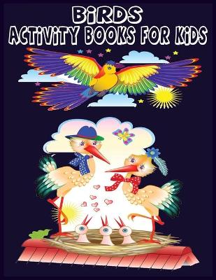Book cover for Activity Books Birds For Kids