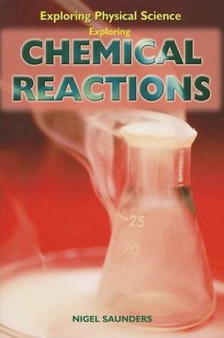 Cover of Exploring Chemical Reactions