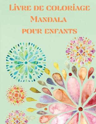 Book cover for Livre de Coloriage Mandala pour Enfants