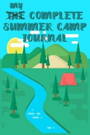 Cover of My Complete Summer Camp Journal