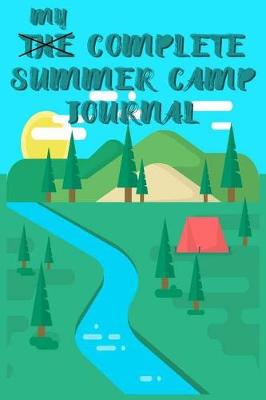 Book cover for My Complete Summer Camp Journal