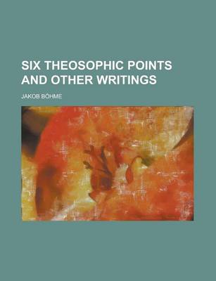 Book cover for Six Theosophic Points and Other Writings