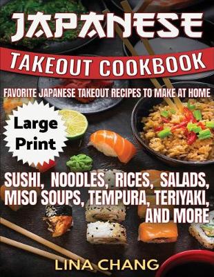 Book cover for Japanese Takeout Cookbook ***Large Print Edition***