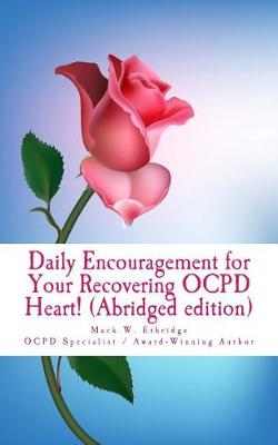 Book cover for Daily Encouragement for Your Recovering OCPD Heart! (Abridged edition)