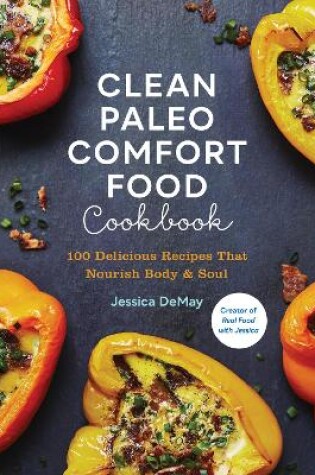 Cover of Clean Paleo Comfort Food Cookbook