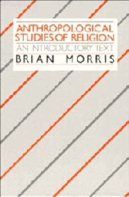 Book cover for Anthropological Studies of Religion