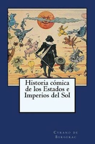 Cover of Historia comica de los Estados e Imperios del Sol