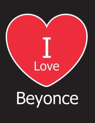 Book cover for I Love Beyonce