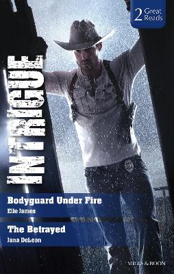 Cover of Bodyguard Under Fire/The Betrayed