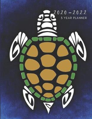 Book cover for 2020-2022 3 Year Planner Turtles Tortoise Monthly Calendar Goals Agenda Schedule Organizer